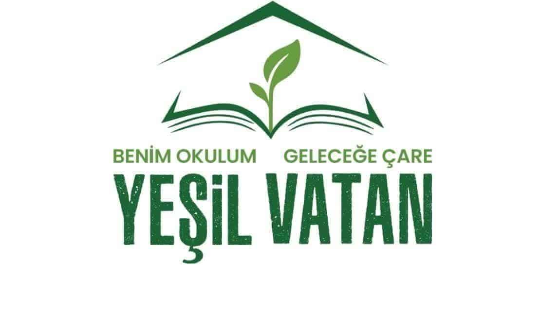 Yeşil Vatan-Benim Okulum Geleceğe Çare